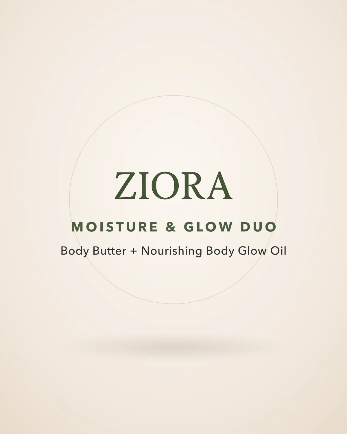 Ziora Body Butter and Nourishing Body Glow Oil duo in Nigeria